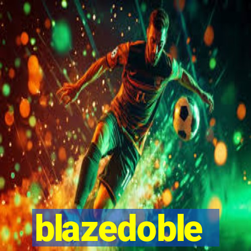 blazedoble
