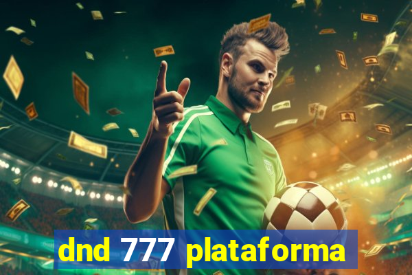 dnd 777 plataforma