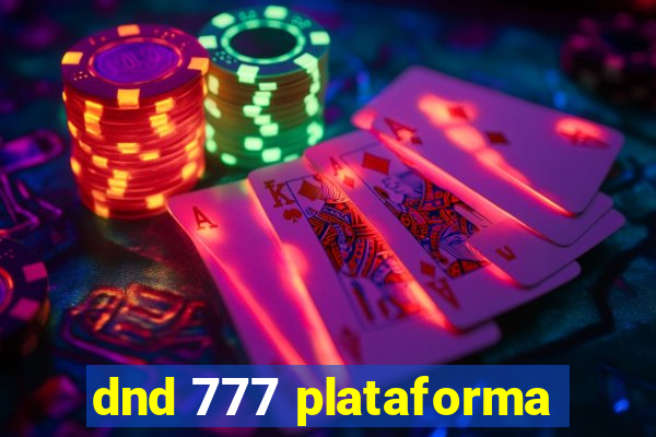 dnd 777 plataforma