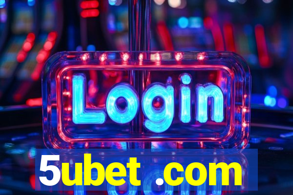 5ubet .com