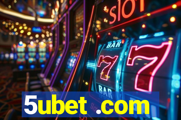 5ubet .com