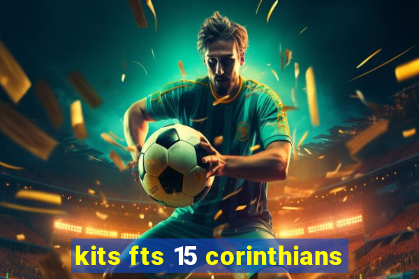 kits fts 15 corinthians