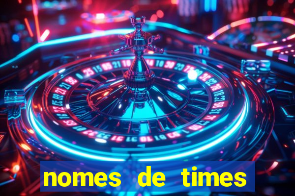 nomes de times europeus criativos