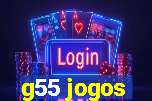 g55 jogos