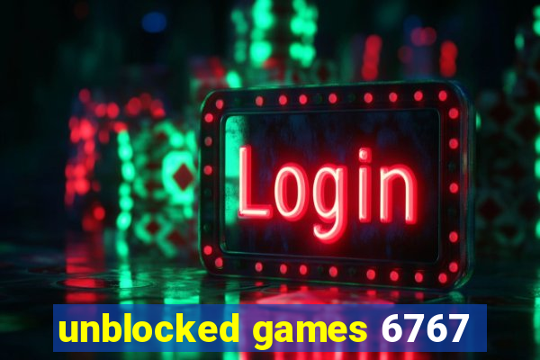 unblocked games 6767