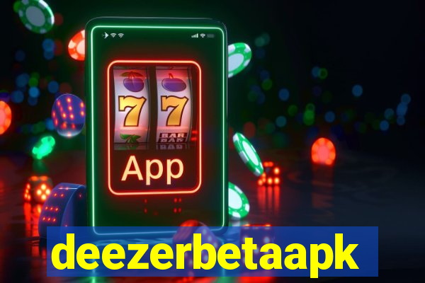 deezerbetaapk