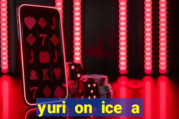 yuri on ice a night on barcelona