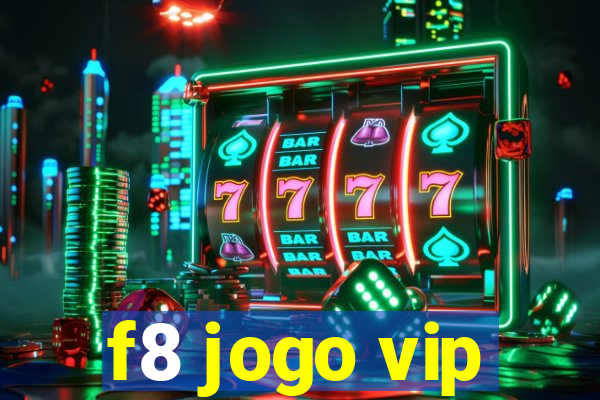 f8 jogo vip