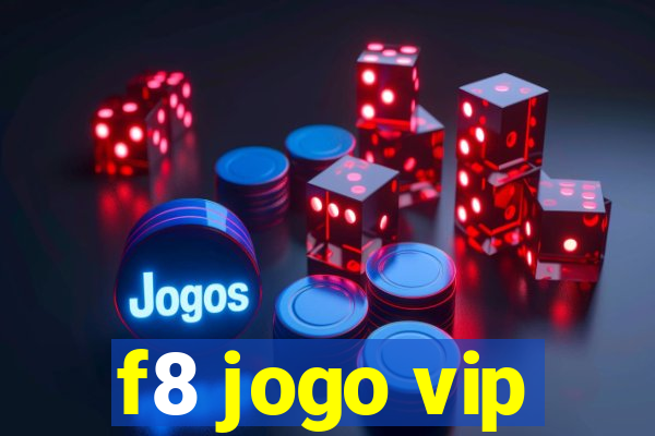 f8 jogo vip