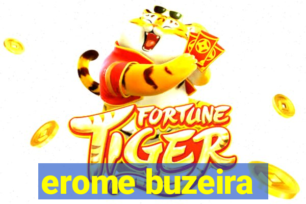 erome buzeira