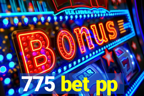 775 bet pp