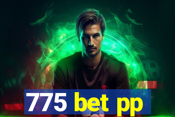 775 bet pp