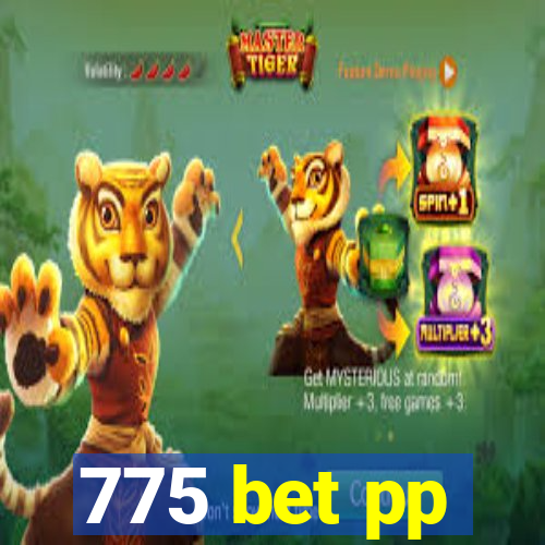 775 bet pp