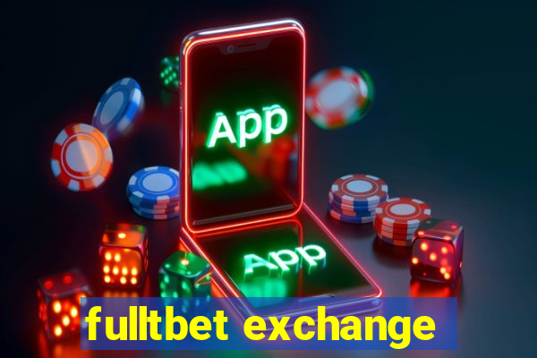 fulltbet exchange