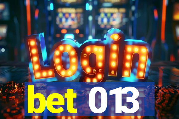 bet 013