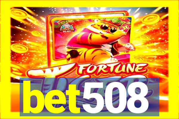 bet508