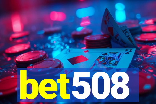 bet508