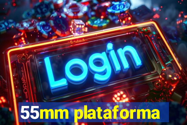 55mm plataforma