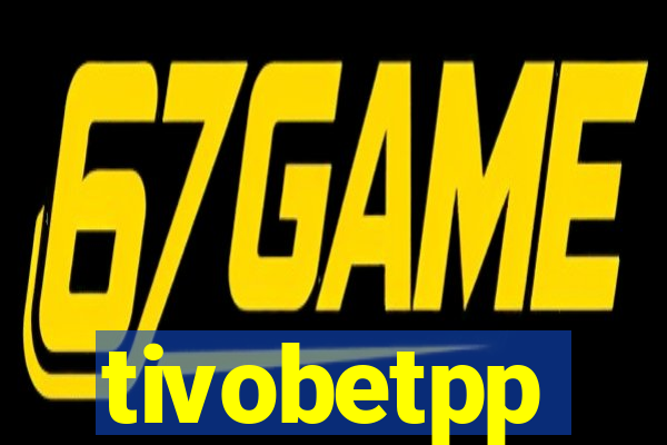 tivobetpp
