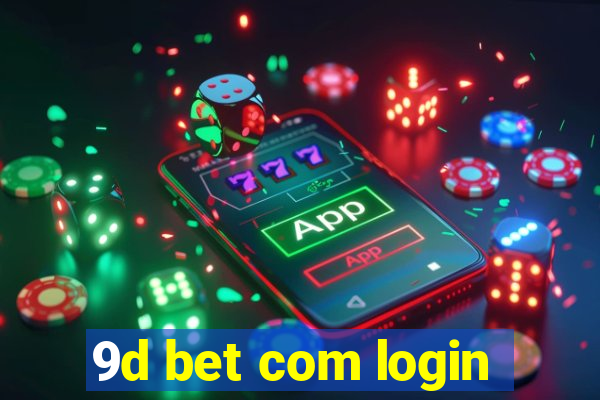 9d bet com login