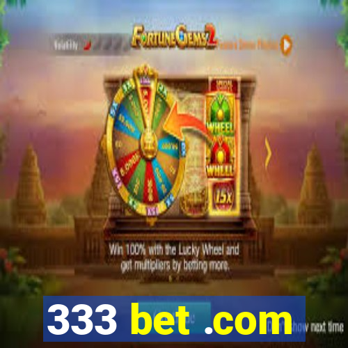 333 bet .com