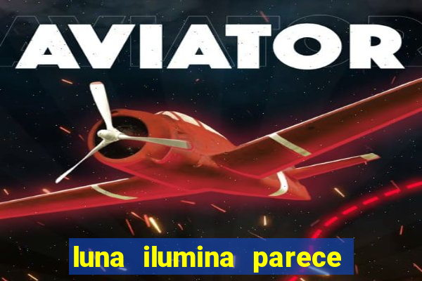 luna ilumina parece com qual perfume importado natura