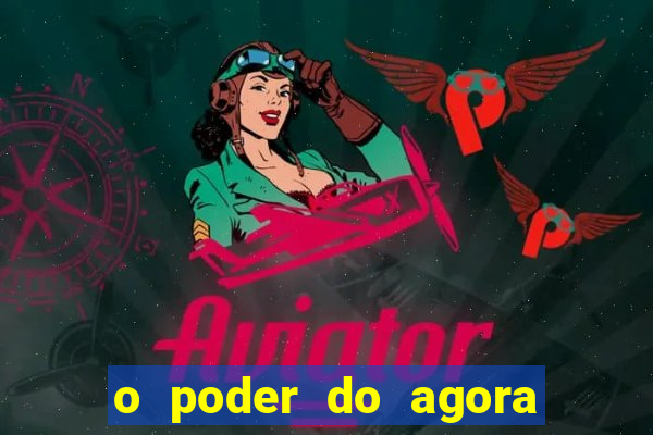 o poder do agora pdf google drive