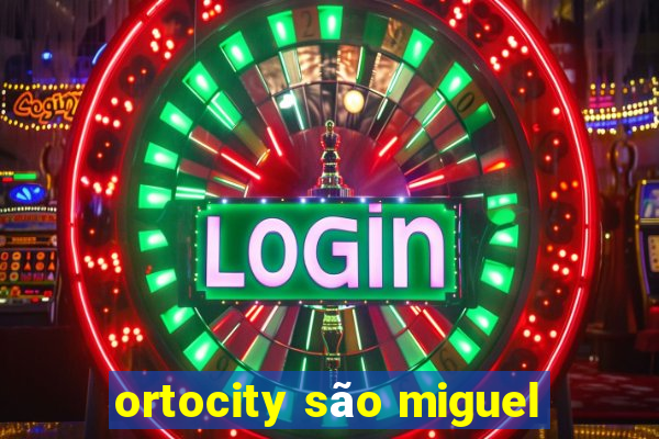 ortocity são miguel