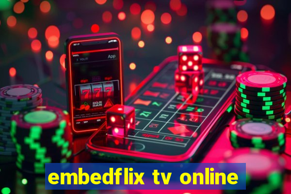 embedflix tv online