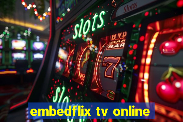 embedflix tv online