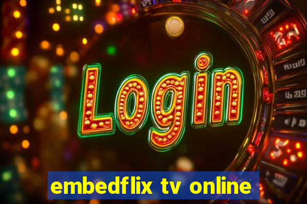 embedflix tv online
