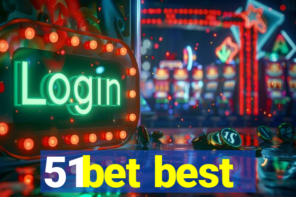 51bet best