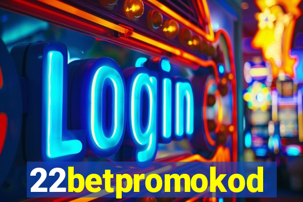 22betpromokod