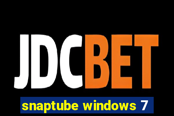 snaptube windows 7