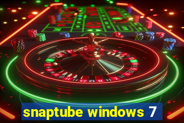 snaptube windows 7