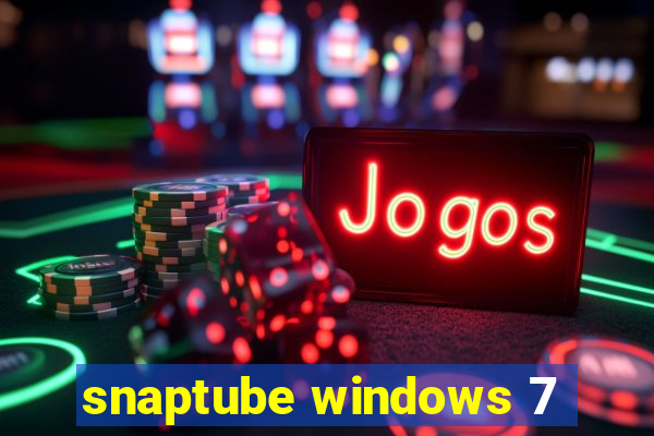snaptube windows 7