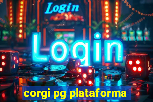 corgi pg plataforma
