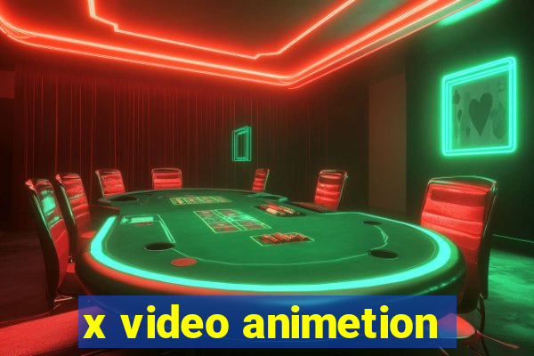 x video animetion
