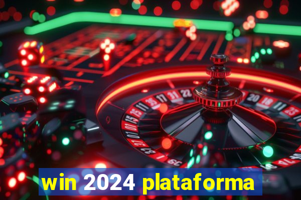 win 2024 plataforma