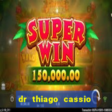 dr thiago cassio santos walmsley de lucena