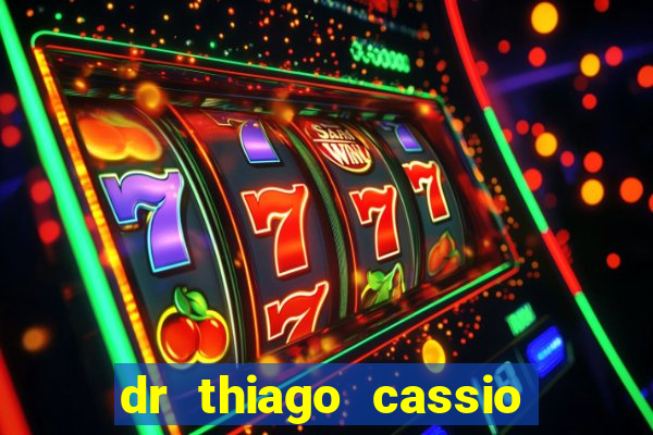 dr thiago cassio santos walmsley de lucena
