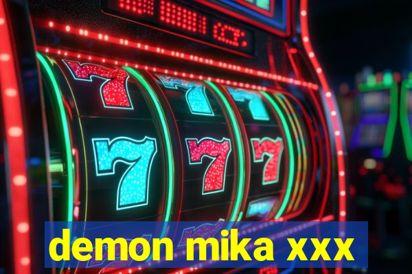 demon mika xxx