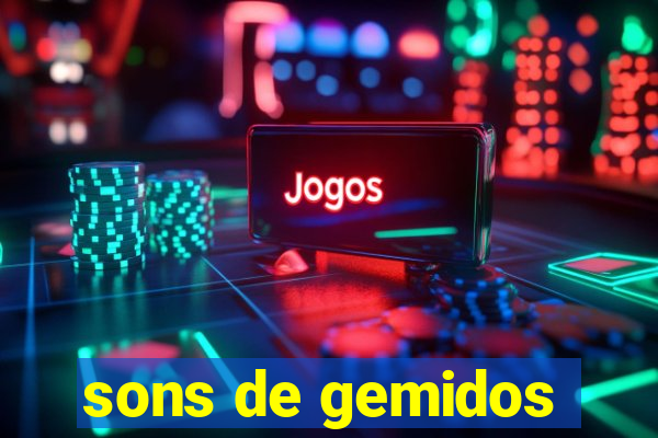 sons de gemidos