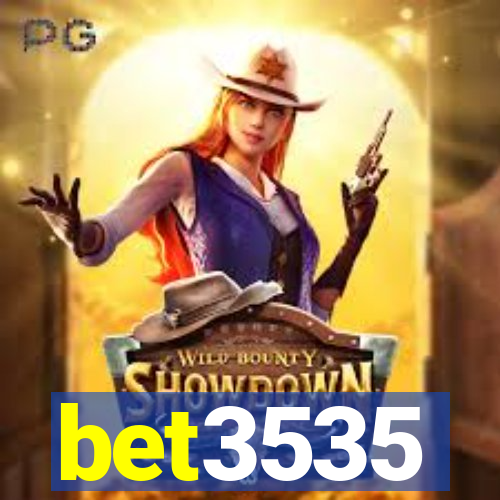 bet3535