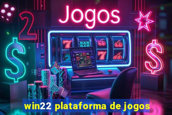 win22 plataforma de jogos