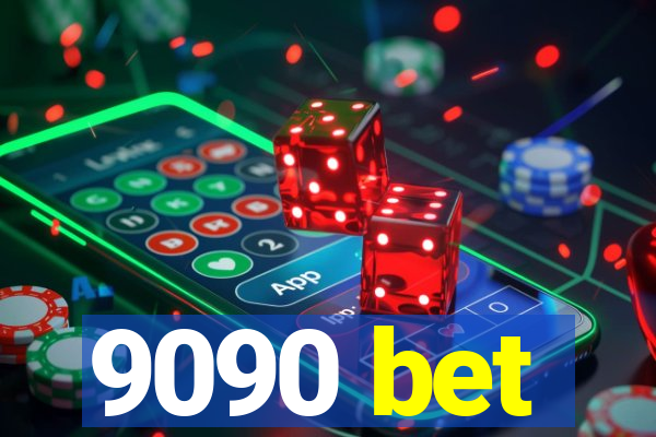9090 bet