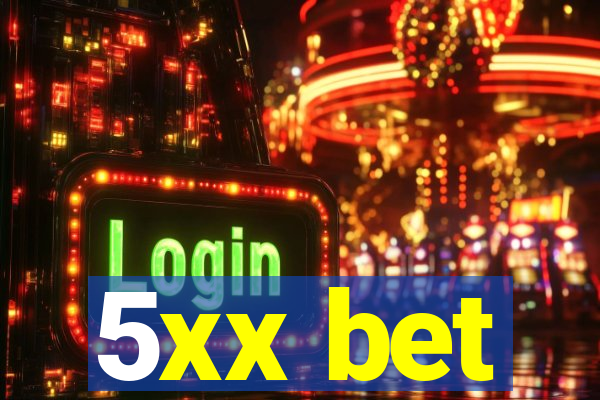 5xx bet