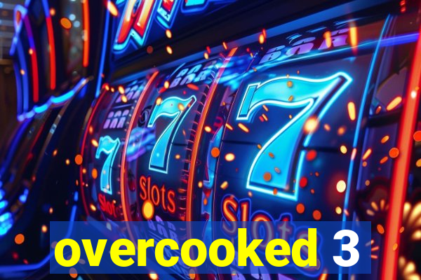 overcooked 3