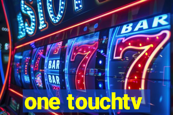 one touchtv