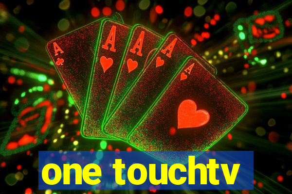 one touchtv